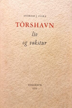 TÓRSHAVN lív og vøkstur, Andreas J. Ziska, 1959