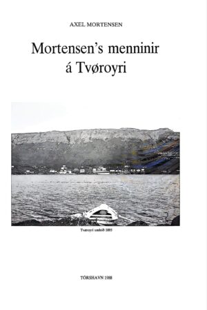 Mortensen's minninir á Tvøroyri, Axel Mortensen 1988