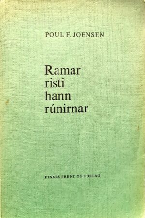 Ramar risti hann rúnirnar