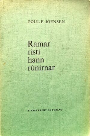 Ramar risti hann rúnirnar