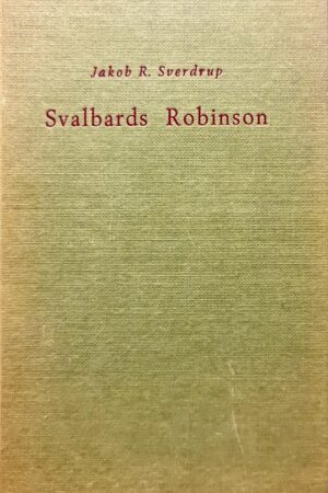 Svalbards Robinson. Umsett: Per Mohr, 1971