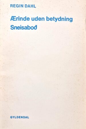 Ærinde uden betydning - Sneisaboð, Regin Dahl 1970