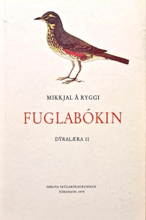 Fuglabókin, dýralæra II, Mikkjal á Ryggi, 1978