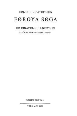 Føroya søga 3, Erlendur Patursson, 1965