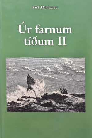 Úr farnum tíðum 2, Axel Mortensen, 2003