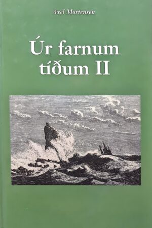 Úr farnum tíðum 2, Axel Mortensen, 2003