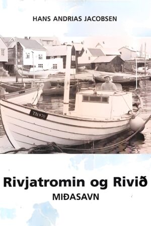 Miðasavnið Rivjatromin og Rivið (Nólsoy), Hans Andreas Jacobsen, 1995