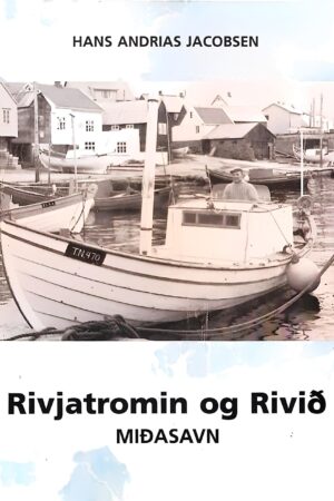 Miðasavnið Rivjatromin og Rivið (Nólsoy), Hans Andreas Jacobsen, 1995