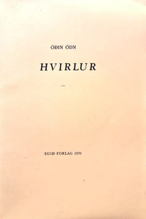 Hvirlur, Óðin Ódn, 1970