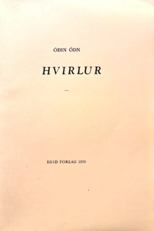 Hvirlur, Óðin Ódn, 1970