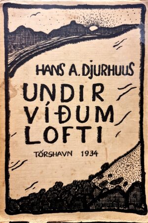 Undir víðum lofti, Hans A. Djurhuus 1934