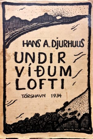 Undir víðum lofti, Hans A. Djurhuus 1934