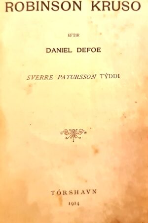 Robinson Kruso, Daniel Defoe/Sverre Patursson 1914