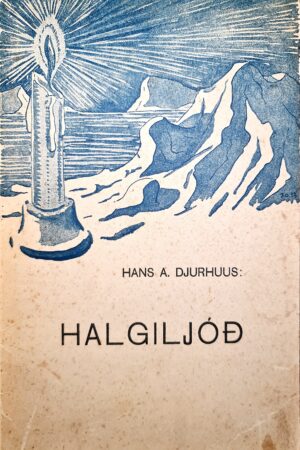 Halgiljóð (yrkingar), Hans A. Djurhuus, 1932