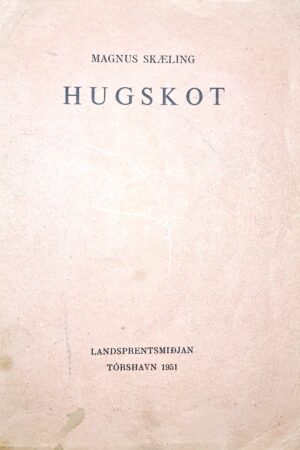 HUGSKOT, Magnus Skæling, 1951