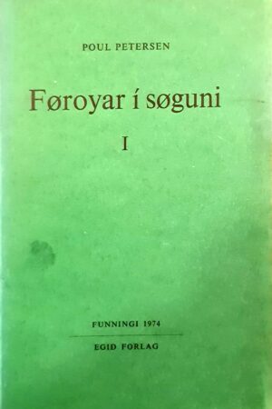Føroyar í søguni 1, Poul Petersen, 1974