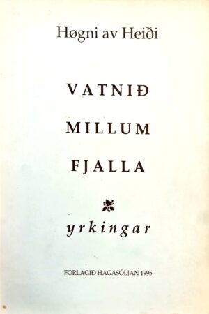 Vatnið millum fjalla, Høgni av Heiði, 1995