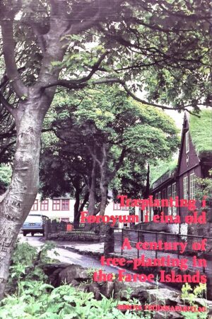 Træplanting í Føroyum í eina øld, 1989