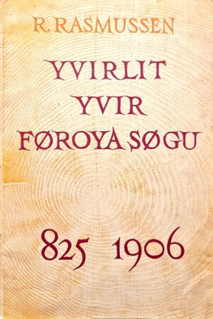 Yvirlit yvir Føroya søgu, R. Rasmussen, 1951
