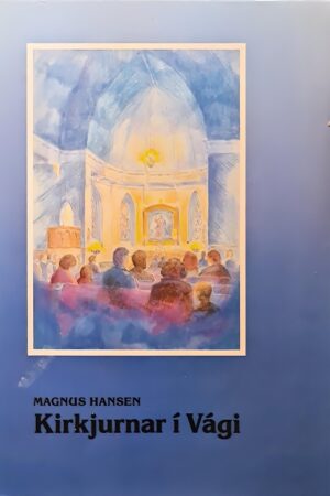 Kirkjurnar í Vági, Magnus Hansen, 1989