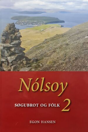Nólsoy 2 søgubrot og fólk, Egon Hansen 2009