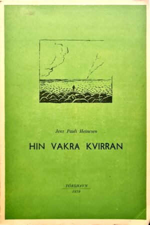 Hin vakra kvirran, J. P. Heinesen, 1959