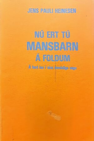 Nú ert tú mansbarn á foldum, J. P. Heinesen, 1980