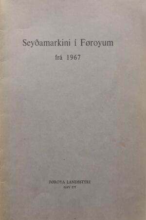 Seyðamarkini í Føroyum frá 1967